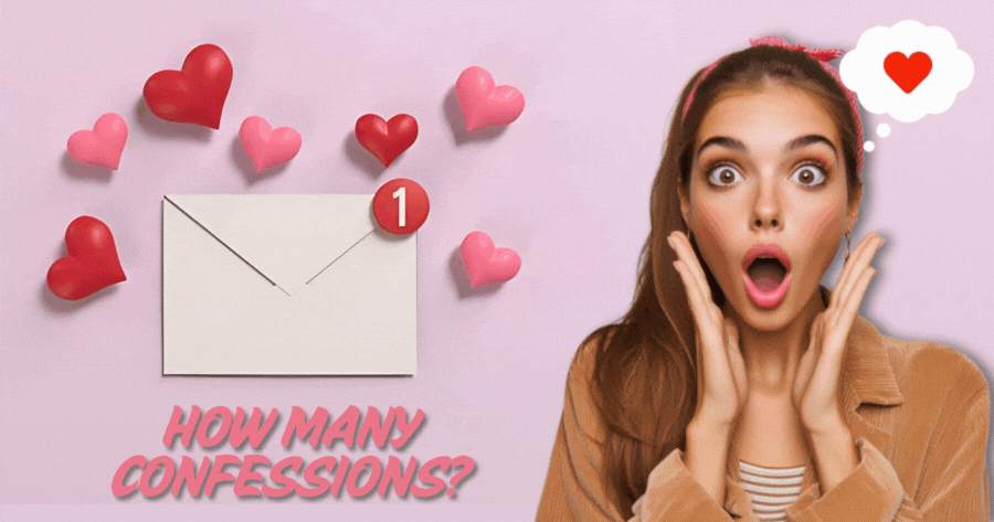 How Many People Are Going To Confess Their Love To You This Valentine’s Day?